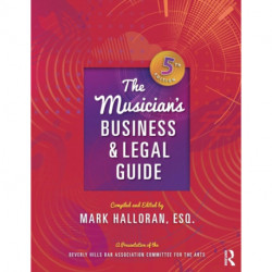 The Musician's Business and Legal Guide