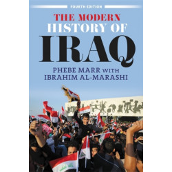 The The Modern History of Iraq (Fourth Edition)