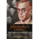 Jabotinsky's Children: Polish Jews and the Rise of Right-Wing Zionism