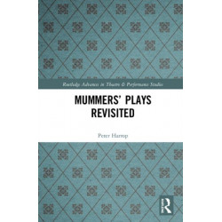 Mummers' Plays Revisited
