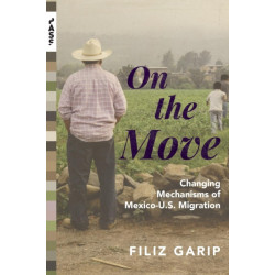 On the Move: Changing Mechanisms of Mexico-U.S. Migration
