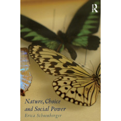 Nature, Choice and Social Power