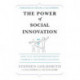 The Power of Social Innovation: How Civic Entrepreneurs Ignite Community Networks for Good
