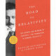 The Road to Relativity: The History and Meaning of Einstein's "The Foundation of General Relativity", Featuring the Original Manuscript of Einstein's Masterpiece