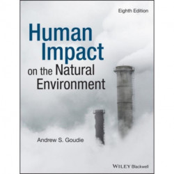 Human Impact on the Natural Environment: Past, Present and Future