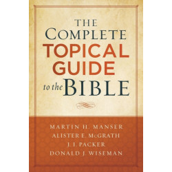 The Complete Topical Guide to the Bible