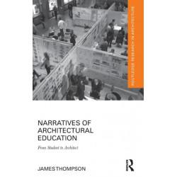 Narratives of Architectural Education: From Student to Architect