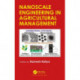 Nanoscale Engineering in Agricultural Management
