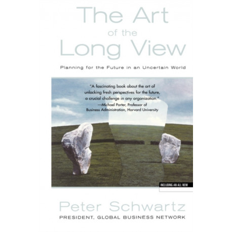 Art of the Long View: Planning for the Future in an Uncertain World