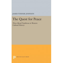The Quest for Peace: Three Moral Traditions in Western Cultural History
