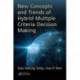 New Concepts and Trends of Hybrid Multiple Criteria Decision Making