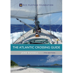 The Atlantic Crossing Guide 7th edition: RCC Pilotage Foundation