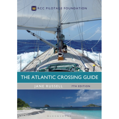 The Atlantic Crossing Guide 7th edition: RCC Pilotage Foundation