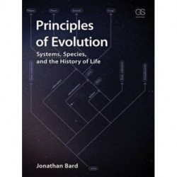 Principles of Evolution: Systems, Species, and the History of Life