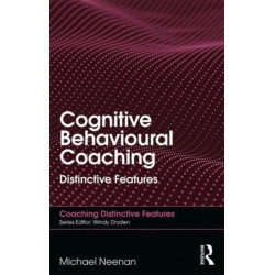 Cognitive Behavioural Coaching: Distinctive Features