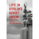 Life in Stalin's Soviet Union