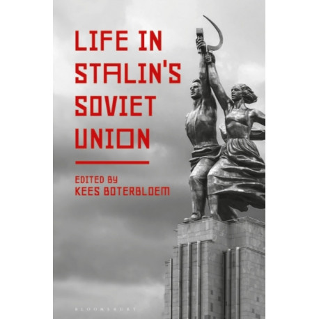Life in Stalin's Soviet Union