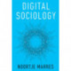Digital Sociology: The Reinvention of Social Research