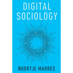 Digital Sociology: The Reinvention of Social Research
