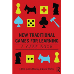 New Traditional Games for Learning: A Case Book