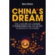China's Dream: The Culture of Chinese Communism and the Secret Sources of its Power