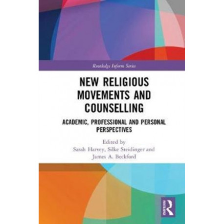 New Religious Movements and Counselling: Academic, Professional and Personal Perspectives