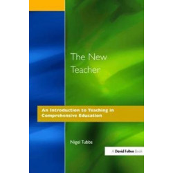 The New Teacher: An Introduction to Teaching in Comprehensive Education