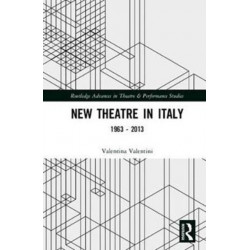 New Theatre in Italy: 1963–2013