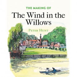 The Making of The Wind in the Willows