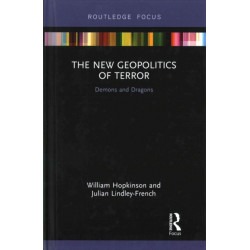 The New Geopolitics of Terror: Demons and Dragons