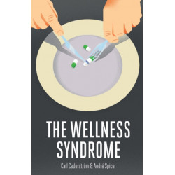 The Wellness Syndrome