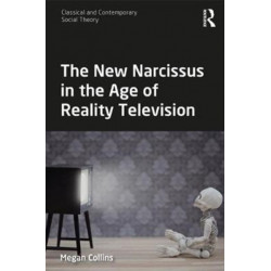 The New Narcissus in the Age of Reality Television