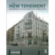 The New Tenement: Residences in the Inner City Since 1970