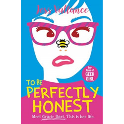 To Be Perfectly Honest: Gracie Dart book 2