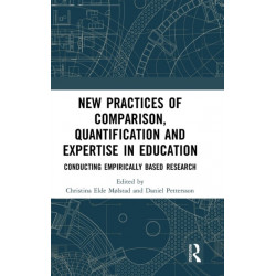 New Practices of Comparison, Quantification and Expertise in Education: Conducting Empirically Based Research