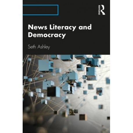 News Literacy and Democracy