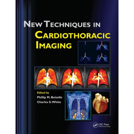 New Techniques in Cardiothoracic Imaging