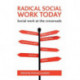 Radical social work today: Social work at the crossroads