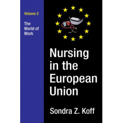 Nursing in the European Union: The World of Work
