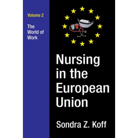 Nursing in the European Union: The World of Work