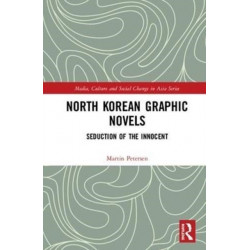 North Korean Graphic Novels: Seduction of the Innocent?