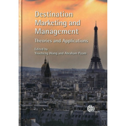Destination Marketing and Management: Theories and Applications