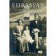 Eurasian: Mixed Identities in the United States, China, and Hong Kong, 1842–1943