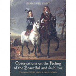 Observations on the Feeling of the Beautiful and Sublime