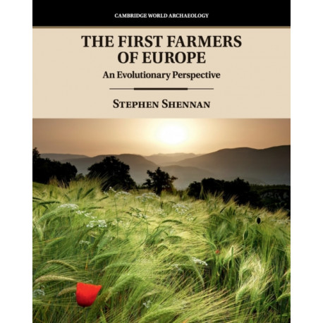 The First Farmers of Europe: An Evolutionary Perspective