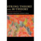 String Theory and M-Theory: A Modern Introduction