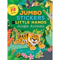 Jumbo Stickers for Little Hands: Jungle Animals: Includes 75 Stickers