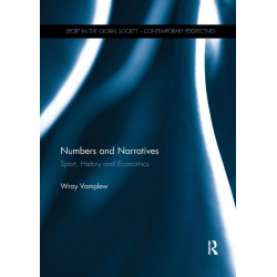 Numbers and Narratives: Sport, History and Economics
