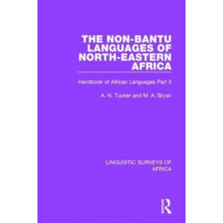 The Non-Bantu Languages of North-Eastern Africa: Handbook of African Languages Part 3