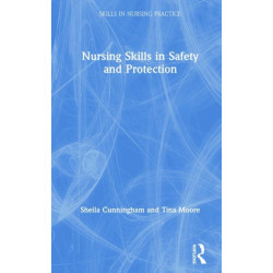 Nursing Skills in Safety and Protection